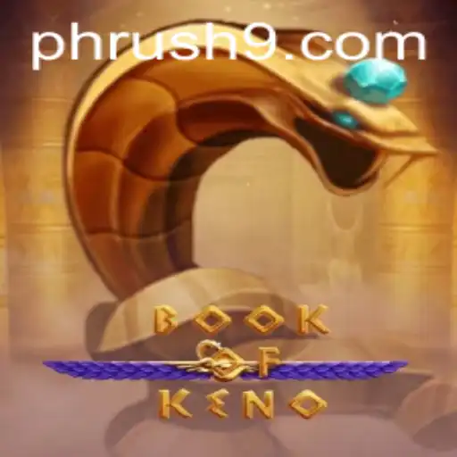 Discover the Thrills of BookOfKeno and the PH Rush Phenomenon