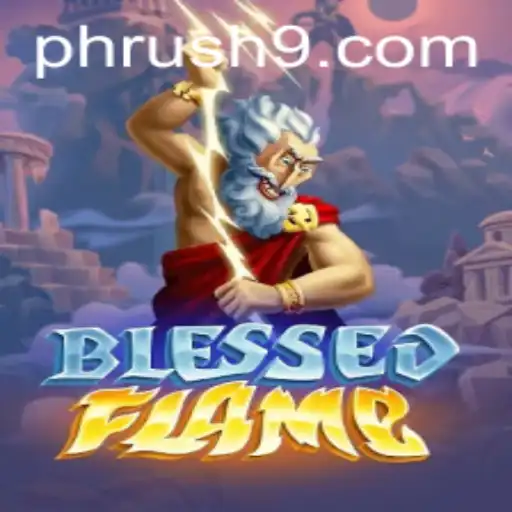 Exploring the Thrilling World of BlessedFlame and the 'Ph Rush' Phenomenon