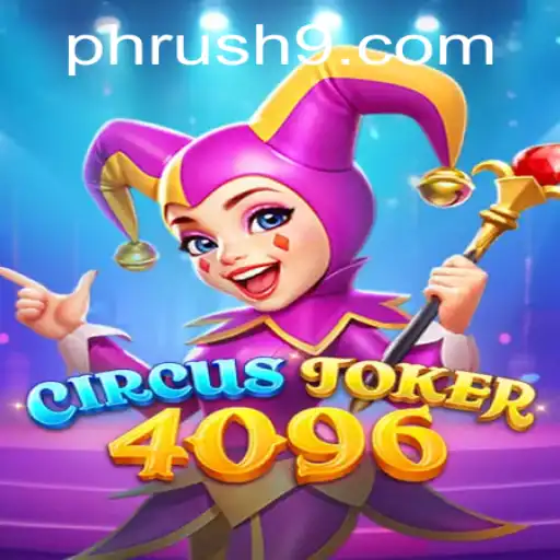 CircusJoker4096: The Thrilling Game That Combines Excitement and Strategy