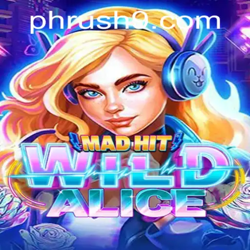 MadHitWildAlice: The Ultimate Gaming Experience with a 'Ph Rush'