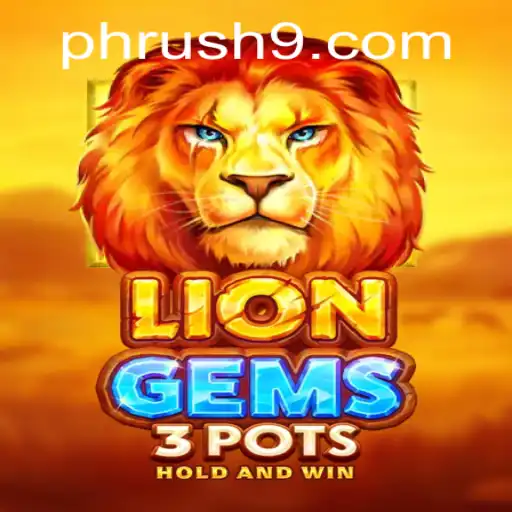 Exploring the Exciting World of LionGems3pots and the PH Rush