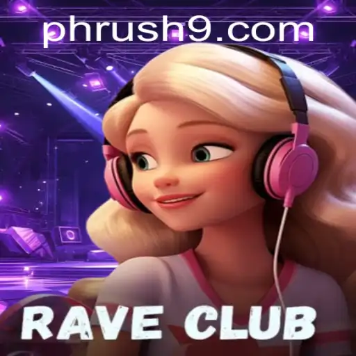 RaveClub: Embark on the Thrilling Journey of PH Rush