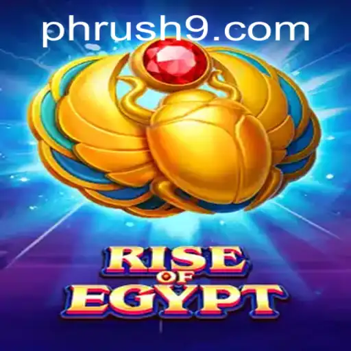 Discover the Excitement of RiseOfEgypt: A Journey Through Time with PH Rush