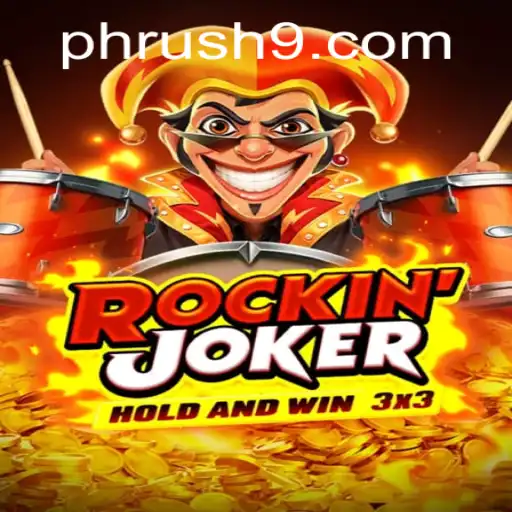 Exploring the Dynamic World of 'RockinJoker' and the Excitement of 'PH Rush'