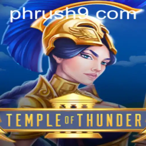 Temple of Thunder: The Thrilling World of Ph Rush Unveiled