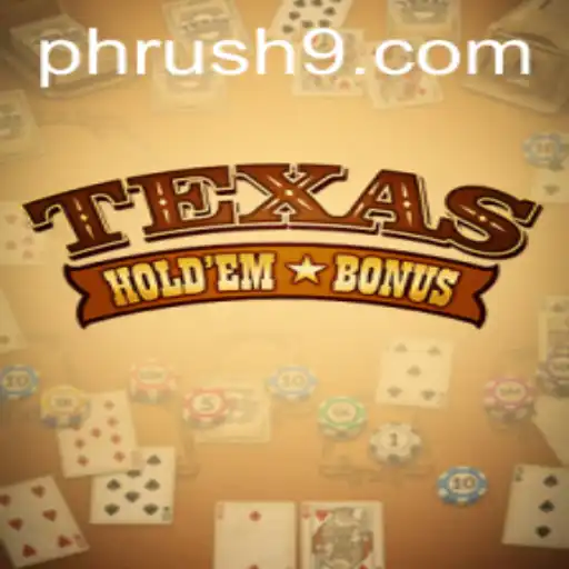 Understanding Texas Hold'em Bonus: Rules, Strategies, and the PH Rush Effect