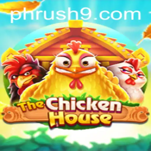 The Exciting World of TheChickenHouse and the Thrill of PH Rush